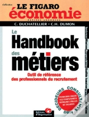 Capa do artigo Le Handbook Des Métiers : Outil De Référence Des Professionnels Du Recrutement -   Le Figaro Économie