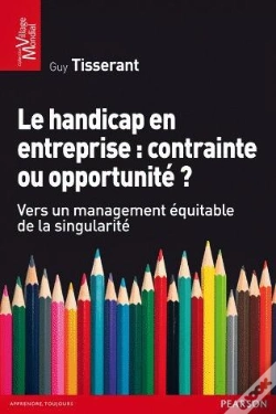 Capa do artigo Le Handicap En Entreprise : Contrainte Ou Opportunité ?