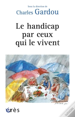 Capa do artigo Le Handicap Par Ceux Qui Le Vivent