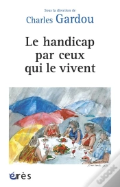 Capa do artigo Le Handicap Par Ceux Qui Le Vivent