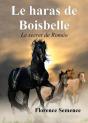 Le Haras De Boisbelle - Le Secret De Romeo - Preview