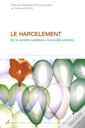 Le Harcèlement : De La Société Solidaire À La Société Solitaire