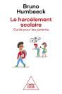 Le Harcèlement Scolaire : Guide Pour Les Parents - Preview