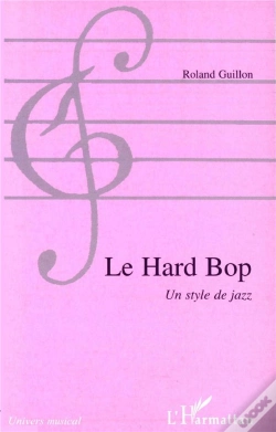 Capa do artigo Le Hard Bop ; Un Style De Jazz