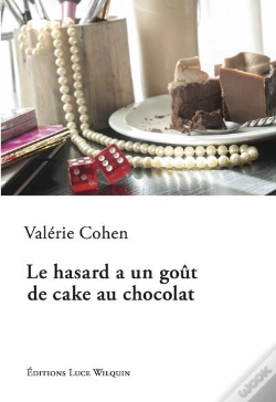 Capa do artigo Le Hasard A Un Gout De Cake Au Chocolat