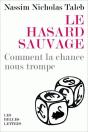 Le Hasard Sauvage : Comment La Chance Nous Trompe - Preview