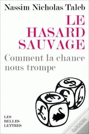 Capa do artigo Le Hasard Sauvage : Comment La Chance Nous Trompe