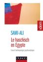 Le Haschisch En Egypte ; Essai D'Anthropologie Psychanalytique - Preview