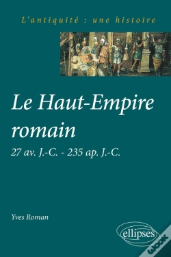 Capa do artigo Le Haut-Empire Romain 27 Av. J.-C. À 235 Ap. J.-C.