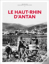 Le Haut-Rhin D'Antan