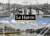 Capa do artigo Le Havre 100 Ans De Changements