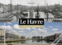 Capa do artigo Le Havre 100 Ans De Changements