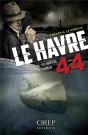 Le Havre 44 : Un U-Boot, Un Espion, Un Trésor - Preview
