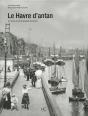 Le Havre D'Antan - Preview