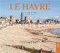 Le Havre : De Mer & De Terre - Preview