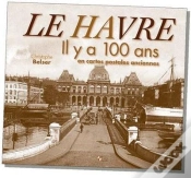 Capa do artigo Le Havre Il Y A 100 Ans