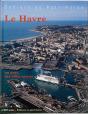 Le Havre, Un Port, Des Villes Neuves - Preview