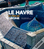 Le Havre Vue Par Un Drone