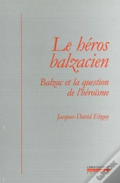Capa do artigo Le Heros Balzacien : Balzac Et La Question De L