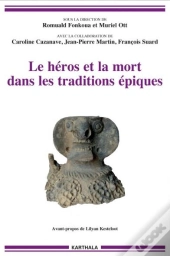 Le Héros Et La Mort Dans Les Traditions Épiques