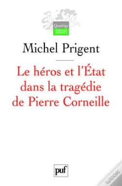 Capa do artigo Le Héros Et L'État Dans La Tragédie De Pierre Corneille (3e Édition)