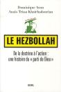 Le Hezbollah ; De La Doctrine À L'Action : Une Histoire Du "Parti De Dieu" - Preview