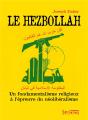 Le Hezbollah - Un Fondamentalisme Religieux A L'Epreuve Du Neoliberalisme - Preview