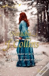 Le Highlander Et La Valkyrie ; Un Viking De Glace Et D'Acier