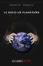 Le Hold-Up Planetaire - Preview