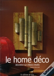 Capa do artigo Le Home Déco ; Décoration Sur Châssis Entoilés