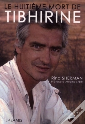 Le Huitième Mort De Tibhirine