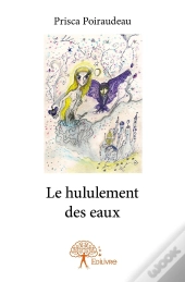 Le Hululement Des Eaux