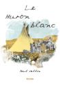 Le Huron Blanc - Preview