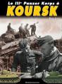 Le Iiie Panzer Korps À Koursk - Preview