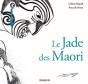 Le Jade Des Maori - Preview