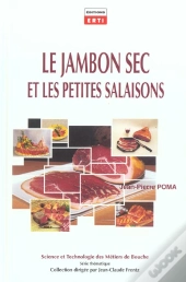 Le Jambon Sec Et Les Petites Salaisons