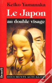 Le Japon Au Double Visage