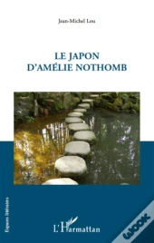 Le Japon D'Amélie Nothomb