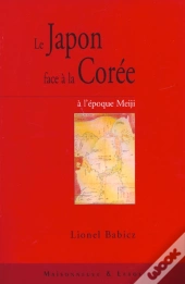 Le Japon Face A La Coree A L' Epoque Meiji