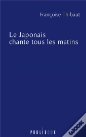 Le Japonais Chante Tous Les Matins