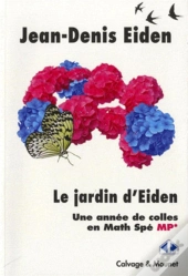 Le Jardin D'Eiden ; Une Année De Colles En Math Spé