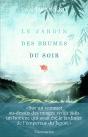 Le Jardin Des Brumes Du Soir - Preview