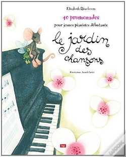 Capa do artigo Le Jardin Des Chansons ; 40 Promenades Pour Jeunes Pianistes Débutants