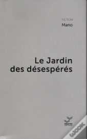 Le Jardin Des Désespérés