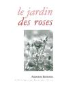 Le Jardin Des Roses - Preview