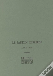 Le Jardin Disperse ; Toi Les Lointains