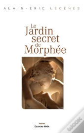 Le Jardin Secret De Morphée