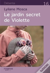 Le Jardin Secret De Violette