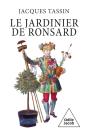 Le Jardinier De Ronsard - Preview