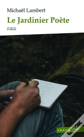 Le Jardinier Poete